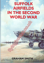 Suffolk Airfields in the Second World War