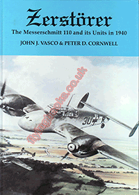 Zerstrer The Messerschmitt 110 and its units in 1940